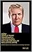 How Donald Trump Triumphantly Created Global Multi-Billion Do... by May Lee