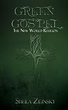 Green Gospel: The New World Religion Green Gospel: The New World Religion