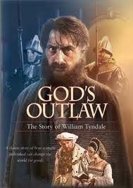 God's Outlaw: Story of William Tyndale and the English Bible
