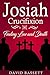 Josiah - Crucifixion: Finding Love and Death