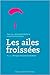 Les ailes froissées