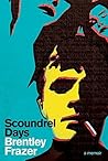 Scoundrel Days: A...