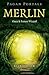 Pagan Portals - Merlin by Elen Sentier