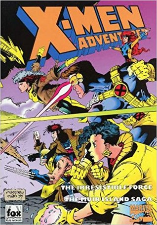 X-Men Adventures: The Irresistible Force and The Muir Island Saga