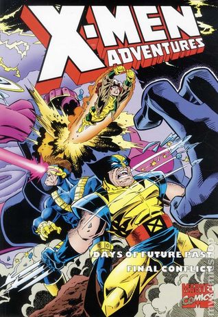 X-Men Adventures: Days of Future Past and Final Conflict
