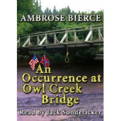 An Occurrence at Owl Creek Bridge