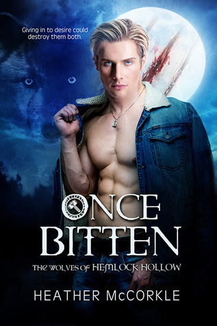 Once Bitten (The Wolves of Hemlock Hollow, #1)