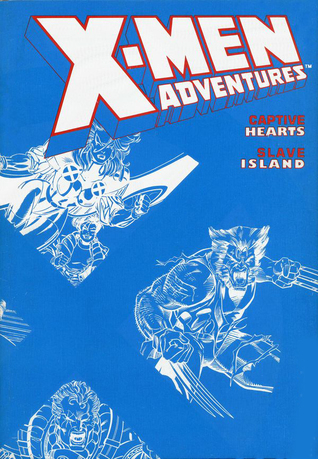 X-Men Adventures: Captive Hearts and Slave Islands