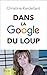 Dans la Google du loup (Hor...