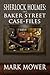 Sherlock Holmes: The Baker Street Case Files