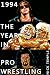 1994: The Year in Pro Wrest...