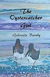 The Oystercatcher Girl by Gabrielle Barnby