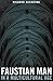 Faustian Man in a Multicult...