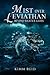 Mist Over Leviathan by Kimm Reid