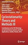 Cyclostationarity: Theory and Methods III: Contributions to the 9th Workshop on Cyclostationary Systems and Their Applications, Grodek, Poland, 2016 (Applied Condition Monitoring, 6)