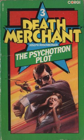 The Psychotron Plot (The Death Merchant, #3)