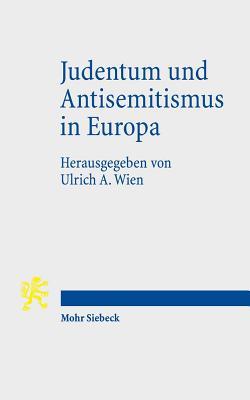 Judentum und Antisemitismus in Europa (German Edition)