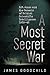 A Most Secret War: R.V. Jones and the Genesis of British Scientific Intelligence 1939-45
