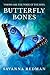 Butterfly Bones: Visions Are the Voice of the Soul