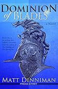 Dominion of Blades (Dominion of Blades, #1)