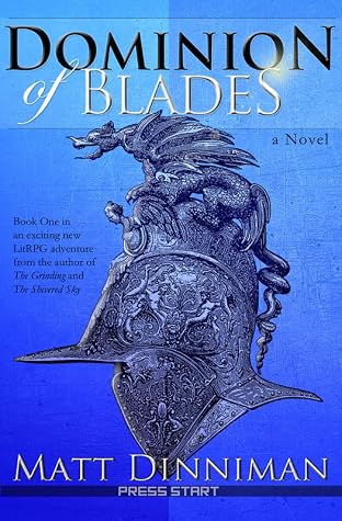Dominion of Blades by Matt Dinniman book cover