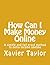 How Can I Make Money Online...