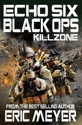 Killzone (Echo Six: Black Ops #11)