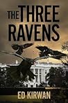 The Three Ravens by Ed Kirwan The Three Ravens by Ed Kirwan