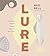 Lure: Healthy, Sustainable ...