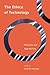 The Ethics of Technology (Philosophy, Technology and Society)