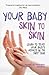 Your Baby Skin to Skin: Lea...