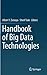 Handbook of Big Data Technologies