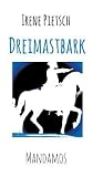 Dreimastbark Robbenklasse: Das Logbuch eines Kulturprojekts (German Edition)