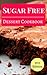 Sugar Free Dessert Cookbook by Jenn Anderson