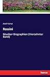 Rossini: Musiker-Biographien (Vierzehnter Band) (German Edition)