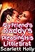 My Friend's Daddy's Pleasing His Little Brat