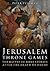 Jerusalem Throne Games: The Battle of Bible Stories After the Death of David