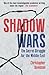 Shadow Wars: The Secret Struggle for the Middle East