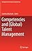 Competencies and (Global) Talent Management (Management and Industrial Engineering)