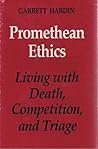 Promethean Ethics