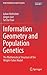 Information Geometry and Population Genetics: The Mathematical Structure of the Wright-Fisher Model (Understanding Complex Systems)
