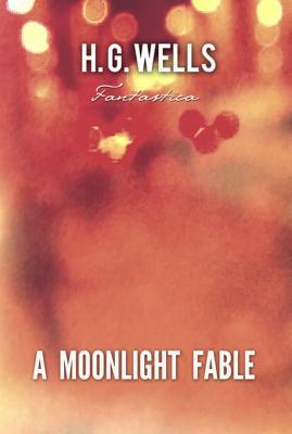 A Moonlight Fable (World Classics)