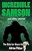 Incredible Samson by Adrian Pelzer