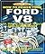 How To Power Tune Ford V8: 221, 255, 260, 289, 302 & 351 cu in Smallblock engines for road and track (SpeedPro Series)