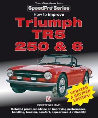Free Download How to Improve Triumph TR5, 250  6 - Updated  Revised Edition! Full Audiobook