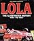 Lola: The Illustrated History 1957 to 1977 (Veloce Classic Reprint Series)