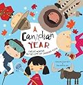 A Canadian Year: Twelve months in the life of Canada's kids