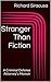 Stranger Than Fiction: A Criminal Defense Attorney's Memoir