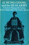 Li Hung - Chang and the Huai Army: a Study in Nineteenth - Century Chinese Regionalism (Hardcover)