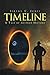 Timeline: A Tale of Altered History